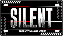 Load image into Gallery viewer, "SILENT" Vanity Plate